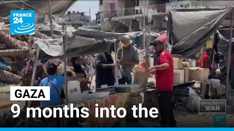 9 months into Israel's war in Gaza food in short supply France 24